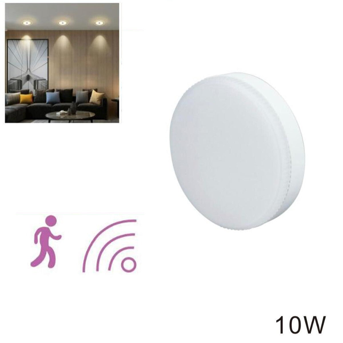 LAMPADINA LED GX53 10W 905LM DISCO TONDO 6500K SENSORE MOVIMENTO OPACO BL-1484