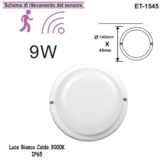 PLAFONIERA LED 9W DOME TONDO CIRCOLARE SENSORE MOVIMENTO IP56 BIANCO 3000K 1545